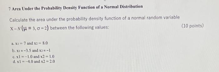 Solved 7 Area Under the Probability Density Function of a | Chegg.com