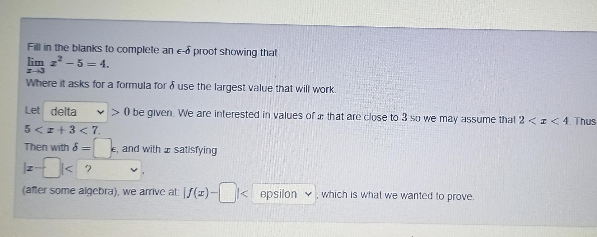 Solved Fill In The Blanks To Complete An ϵ−δ Proof Showing 3761