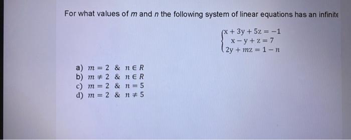 Solved For What Values Of M And N The Following System Of | Chegg.com