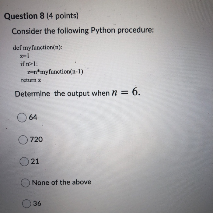 Solved Question 8 (4 points) Consider the following Python | Chegg.com