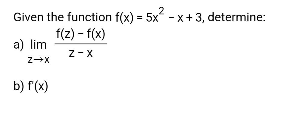 Solved Given The Function F X 5x2−x 3 Determine A