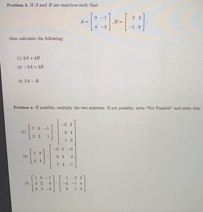 Solved Problem 3. If A And B Are Matrices Such That: 0 -1 2 | Chegg.com