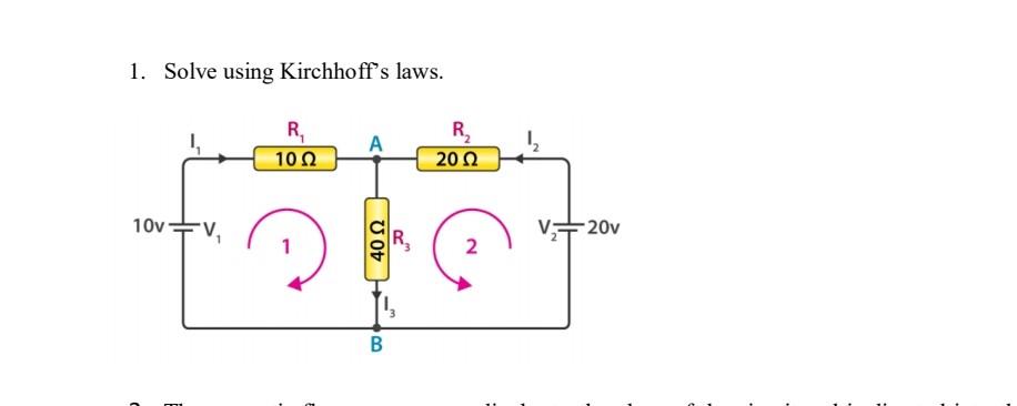 Solved 1. Solve Using Kirchhoff's Laws. | Chegg.com