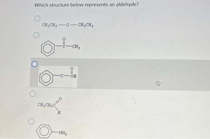 Which structure below represents an aldehyde?