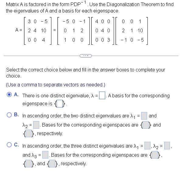 Matrix A is factored in the form PDP-1. ﻿Use the | Chegg.com