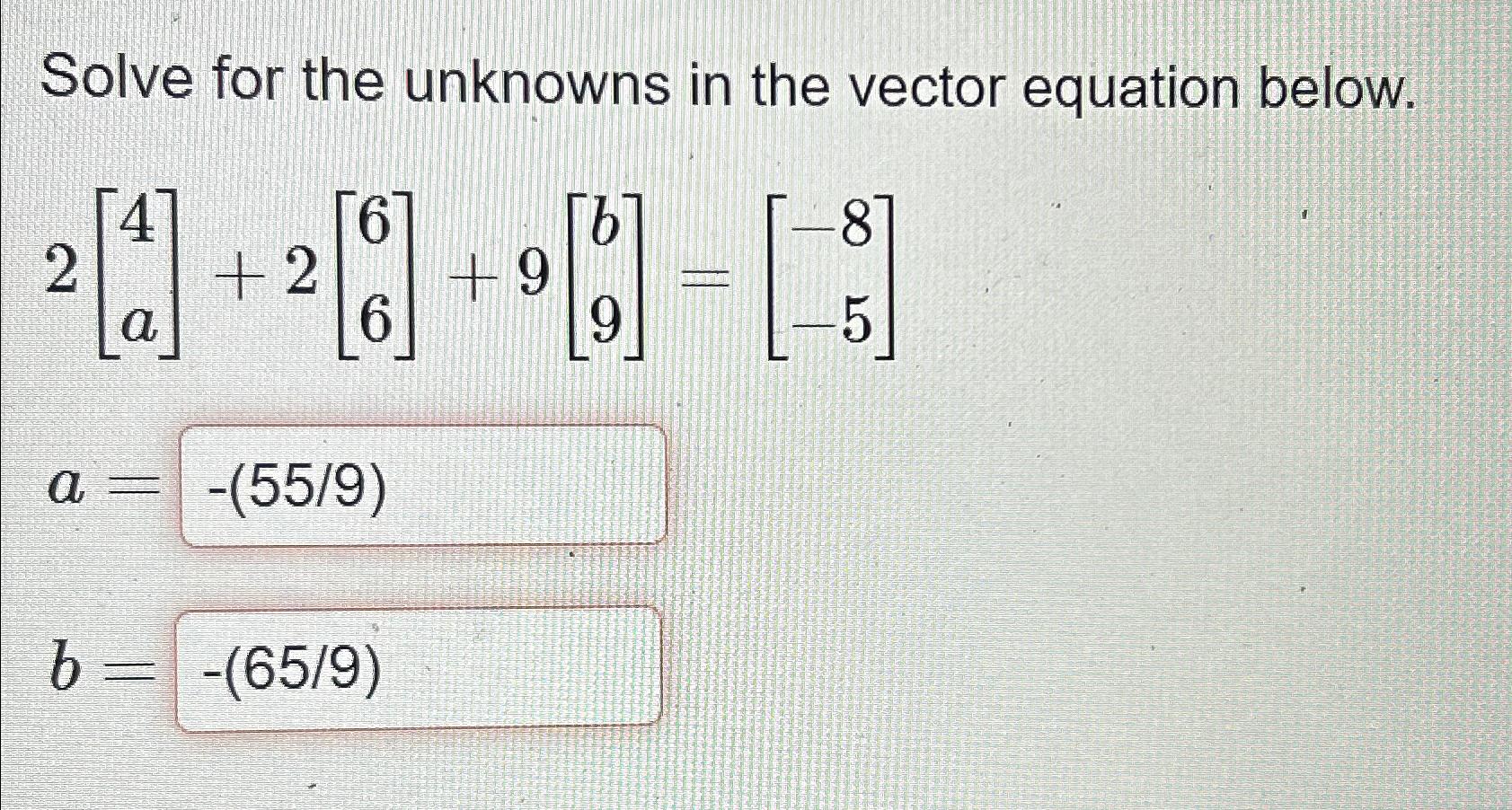 Solved Solve for the unknowns in the vector equation | Chegg.com