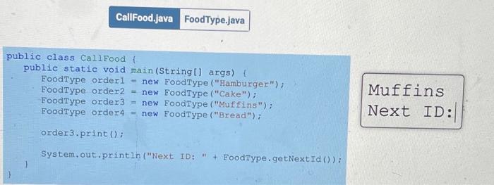 Solved CallFood.java FoodType.java public class CallFood { | Chegg.com