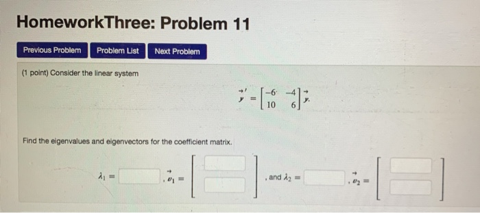 Solved HomeworkThree: Problem 11 Previous Problem Problem | Chegg.com