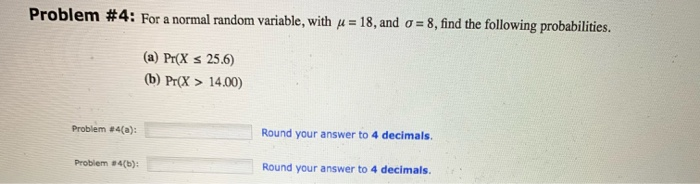 Solved Problem #4: For A Normal Random Variable, With U = | Chegg.com