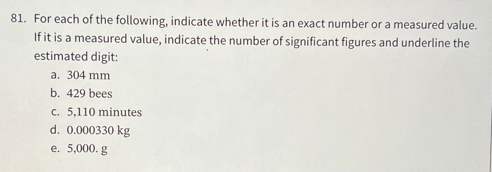 Solved For each of the following, indicate whether it is an | Chegg.com