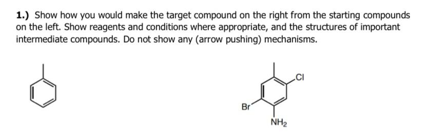 Solved Show how you would make the target compound on the | Chegg.com