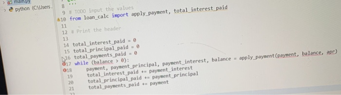 Solved python 3. Please use both main and loan_calc in your | Chegg.com