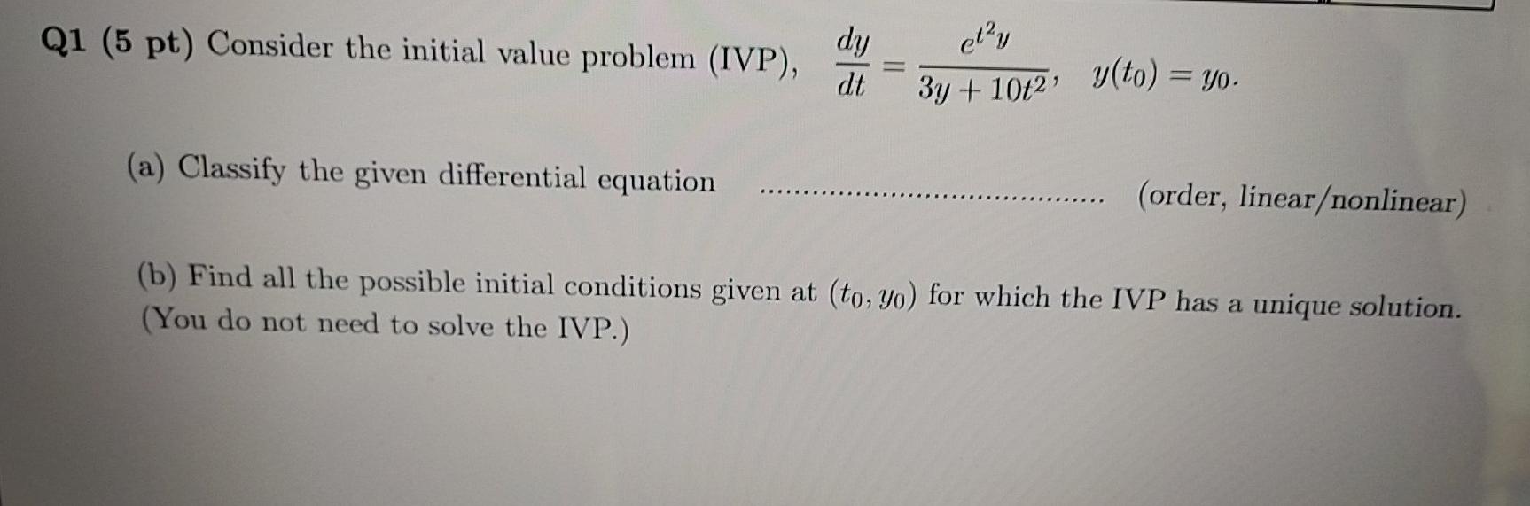 Solved Q1 (5 pt) Consider the initial value problem (IVP), | Chegg.com