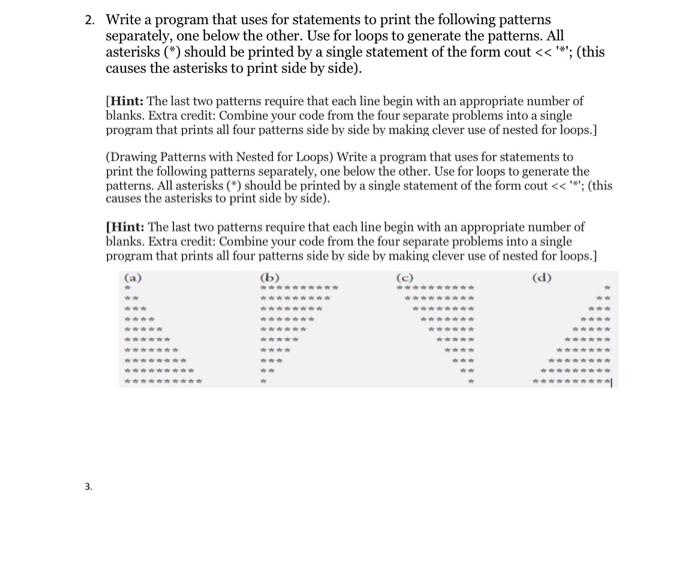 Solved 2. Write a program that uses for statements to print | Chegg.com