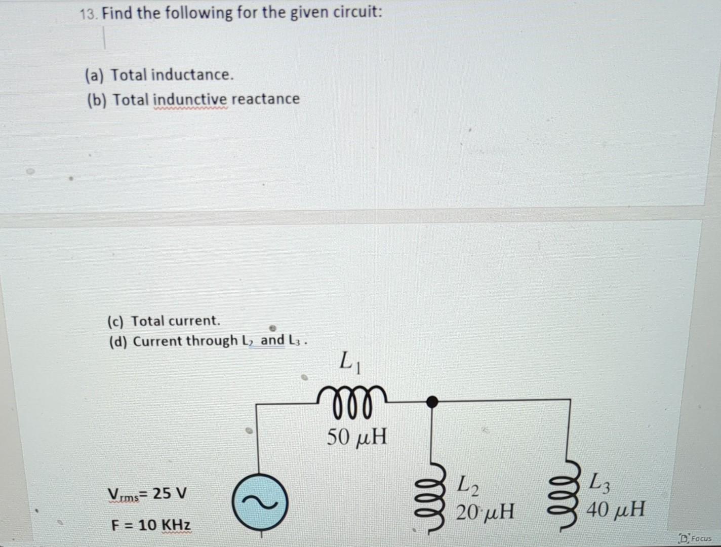 Solved 13. Find the following for the given circuit: (a) | Chegg.com