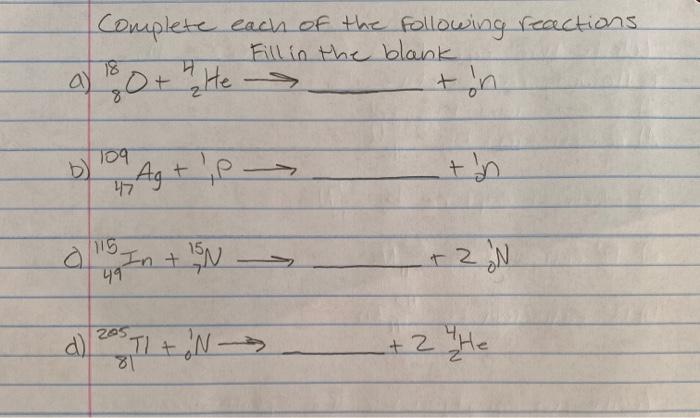 Solved Complete each of the following reactions Fill in the | Chegg.com