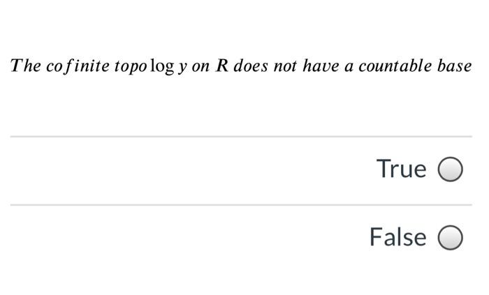 Solved The cofinite topo log y on R does not have a | Chegg.com