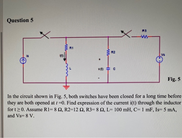 Solved Question 5 v + c Fig. 5 In the circuit shown in Fig. | Chegg.com
