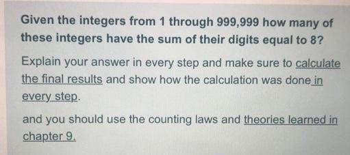 Solved Given the integers from 1 through 999,999 how many of | Chegg.com