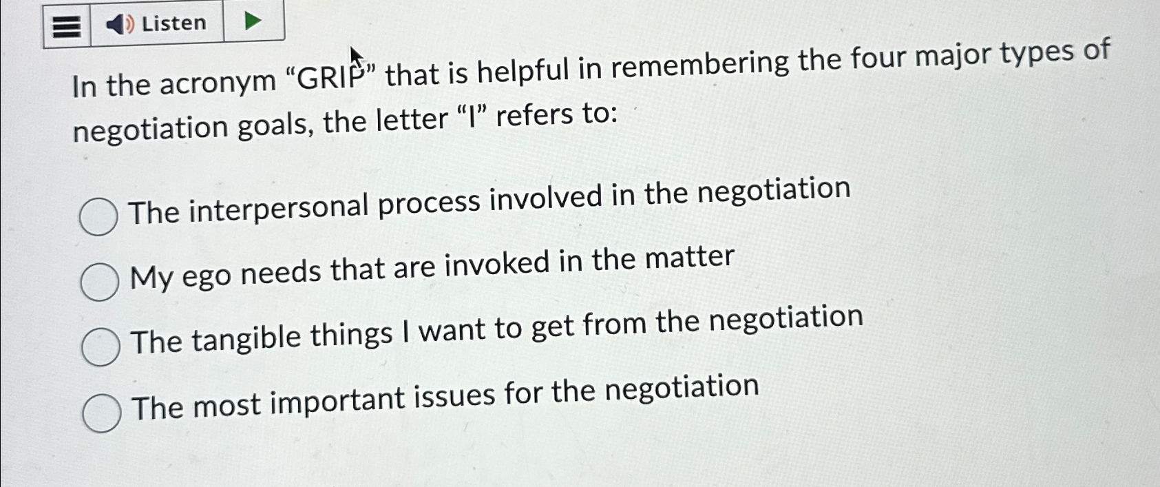 Solved ListenIn the acronym "GRIP" that is helpful in