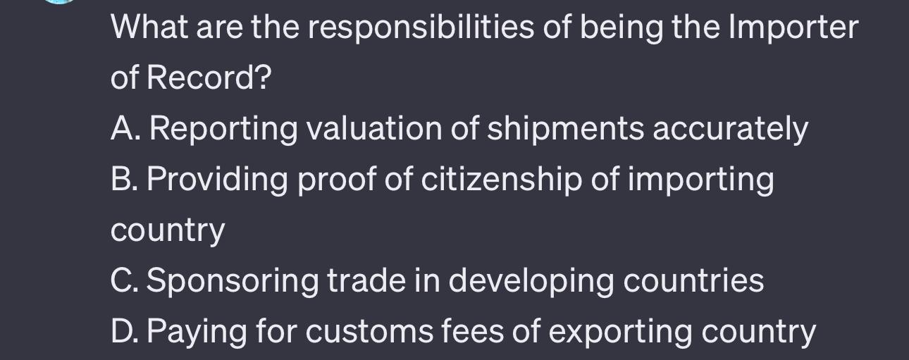 Solved What are the responsibilities of being the Importer | Chegg.com