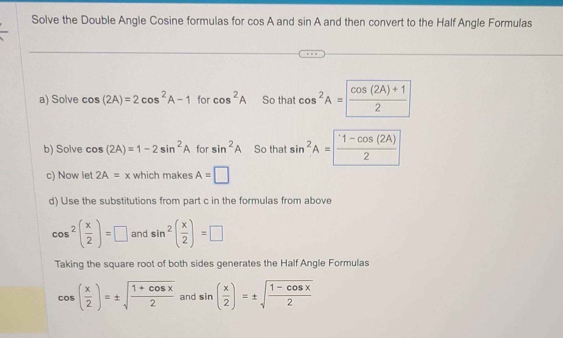 Solved Solve the Double Angle Cosine formulas for cosA and | Chegg.com