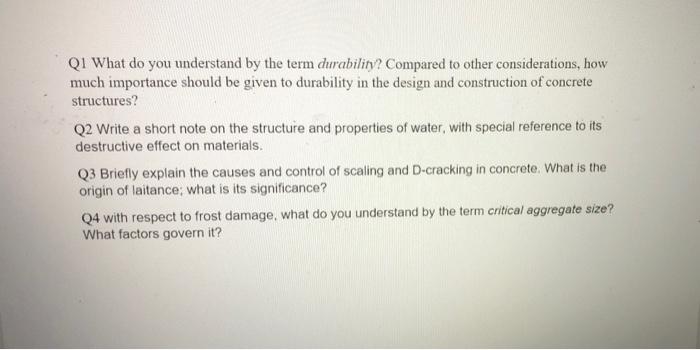 Solved Q1 What Do You Understand By The Term Durability Chegg