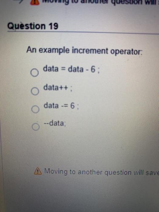 Solved SU Question 19 An example increment operator. data = | Chegg.com
