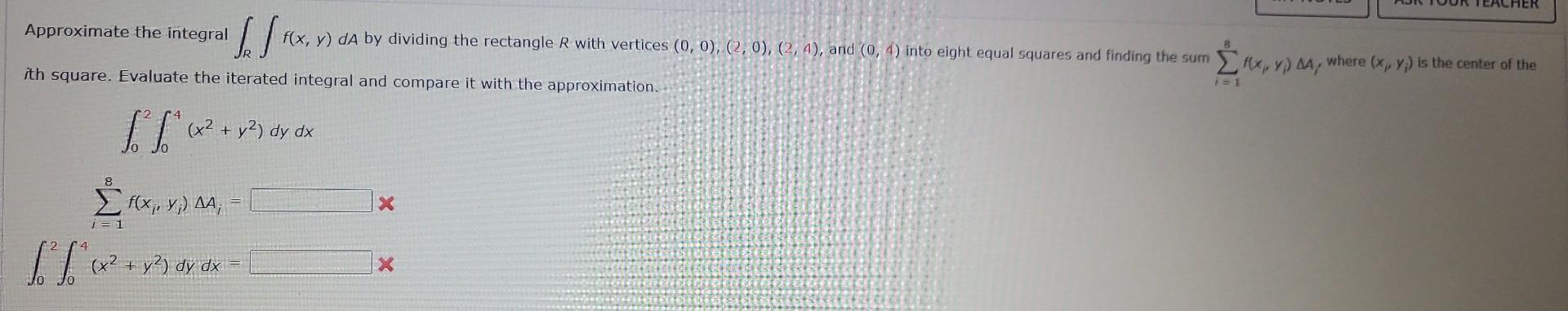 Solved Approximate the integral ∫R∫f(x,y)dA by dividing the | Chegg.com