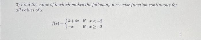 Solved 3) Find the value of k which makes the following | Chegg.com