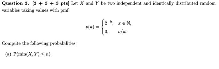 Solved Question 3. [3 + 3 + 3 pts) Let X and Y be two | Chegg.com