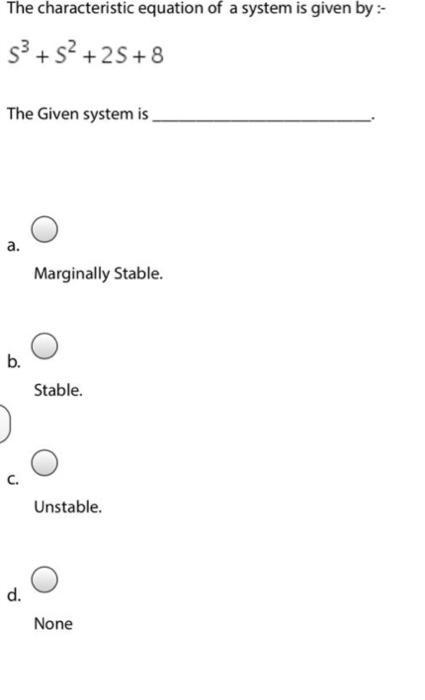 Solved The characteristic equation of a system is given by | Chegg.com