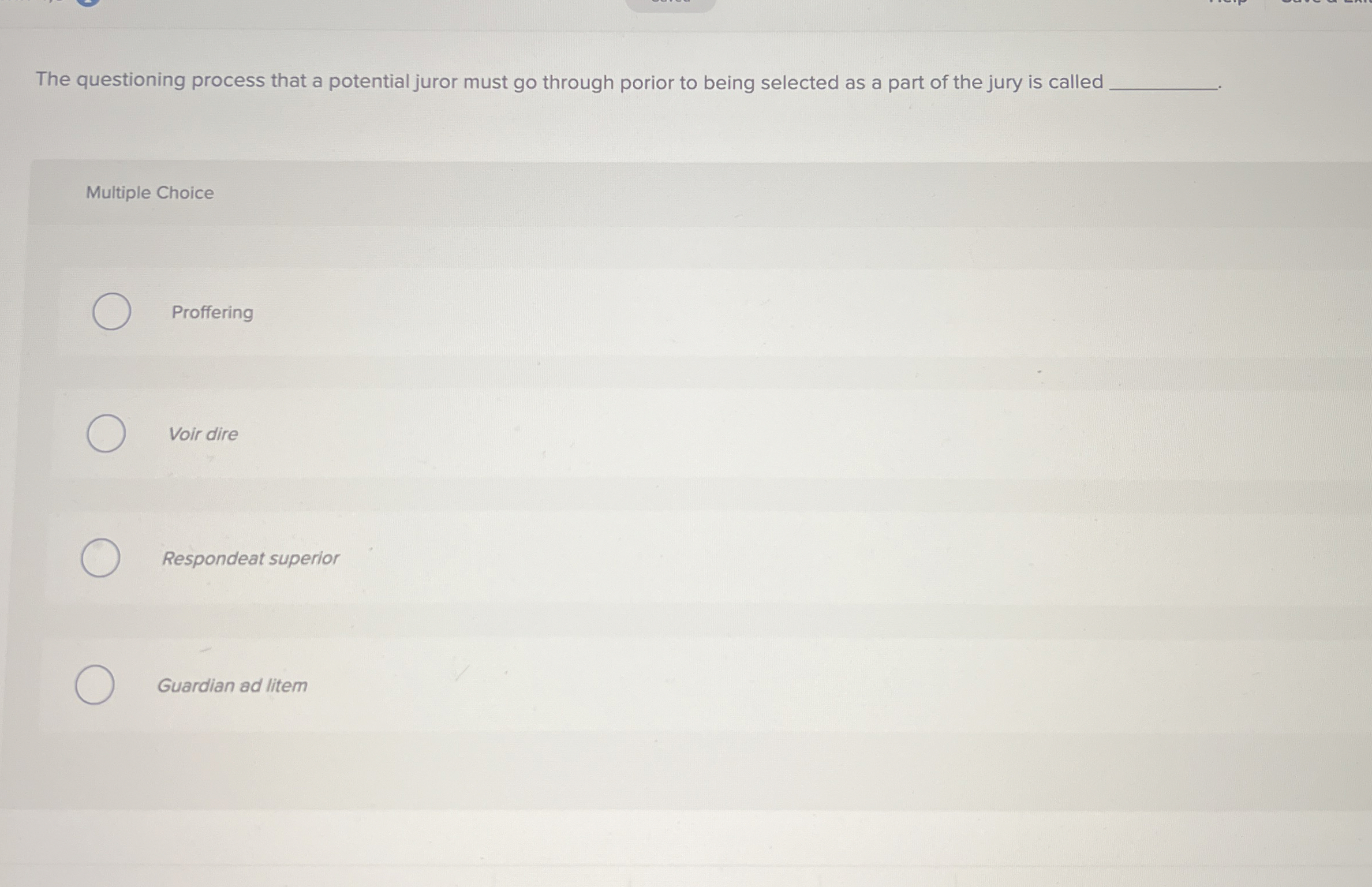 Solved The questioning process that a potential juror must | Chegg.com