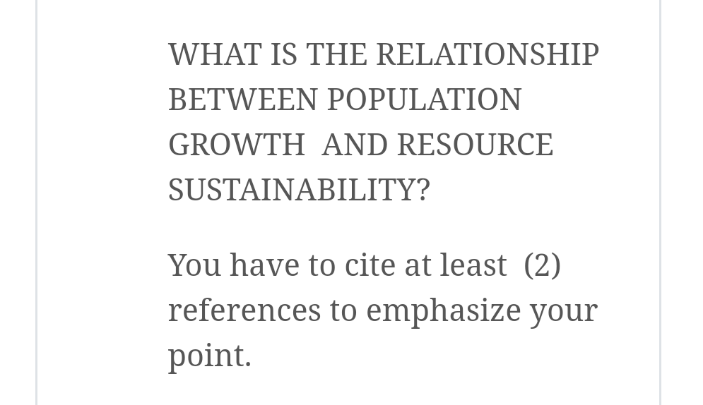 Solved What Is The Relationship Between Population Growth Chegg Com