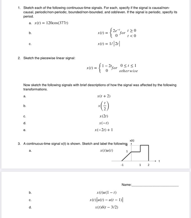 Solved 1. Sketch each of the following continuous-time | Chegg.com