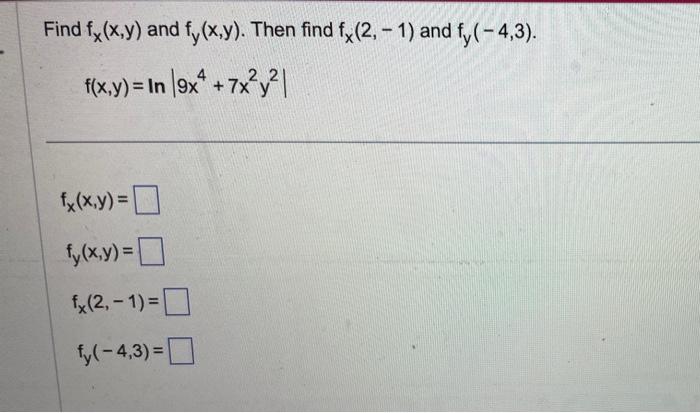 Solved Find Fx X Y And Fy X Y Then Find Fx 2 −1 And