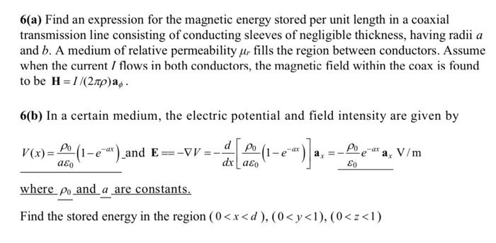 Solved 6(a) Find an expression for the magnetic energy | Chegg.com