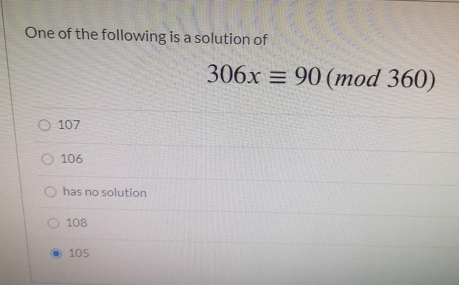 Solved One of the following is a solution of 306x = 90 (mod | Chegg.com
