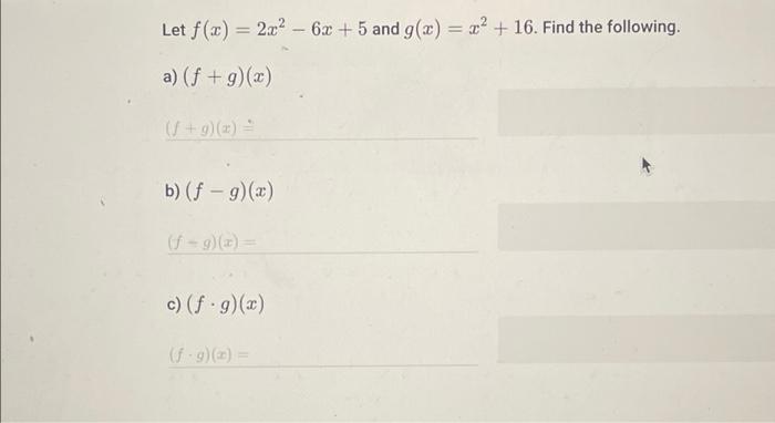 Solved Let F X 2x2 6x 5 And G X X2 16 Find The