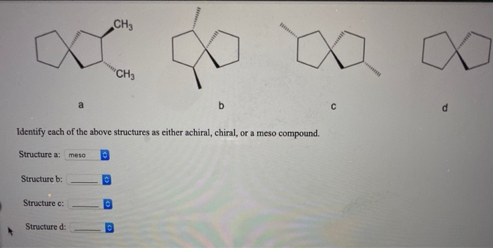 Solved CHE CH3 A Identify Each Of The Above Structures As | Chegg.com