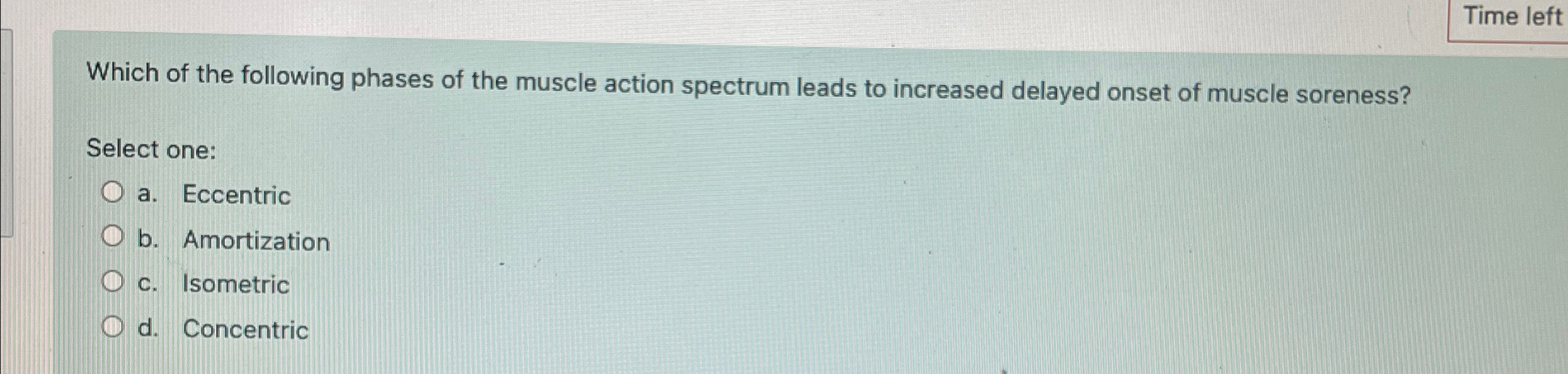 Solved Which of the following phases of the muscle action | Chegg.com