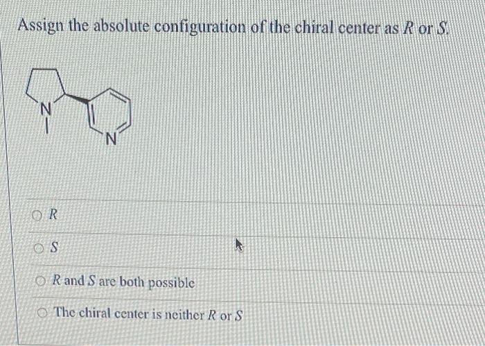 Solved Assign The Absolute Configuration Of The Chiral | Chegg.com