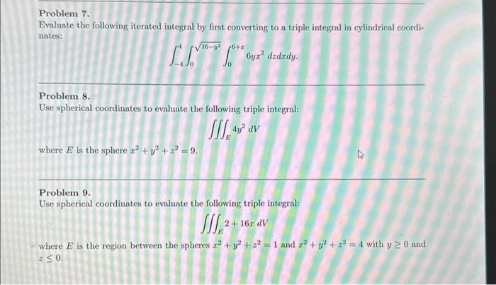 Solved Problem 7. Evaluate The Following Iterated Integral | Chegg.com