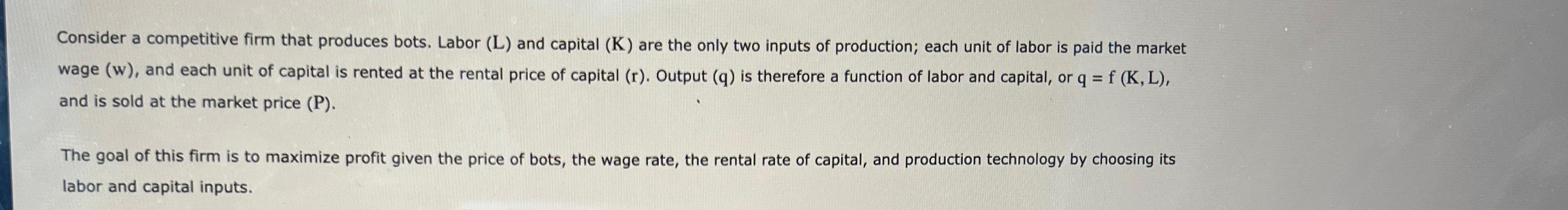 Solved Consider a competitive firm that produces bots. Labor | Chegg.com