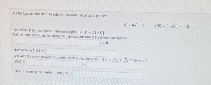 Solved Use the Laplace transform to solve the following | Chegg.com