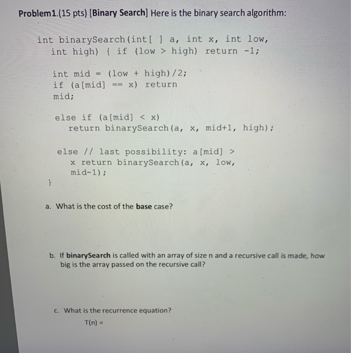 Solved Problemi (15 pts) Binary Search Here is the binary | Chegg.com