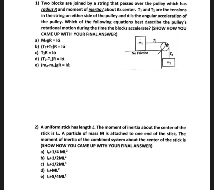 Solved 1) Two blocks are joined by a string that passes over | Chegg.com