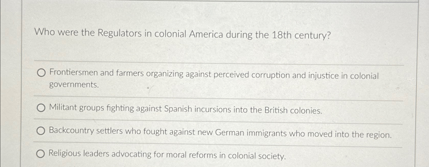 Solved Who were the Regulators in colonial America during