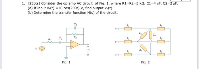 Solved 2. [25pts] The circuit of Fig. 2 is excited by a | Chegg.com