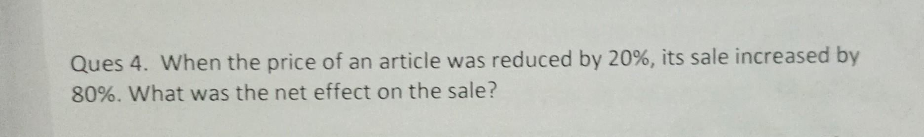 Solved Ques 4. When the price of an article was reduced by | Chegg.com